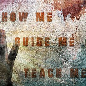 Grafisch design gebed: Show Me, Guide Me, Teach me van Heleen van de Ven