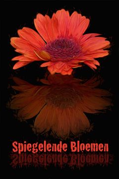 Spiegelende Bloemen van Henk Egbertzen