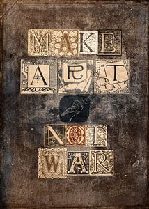 Make Art, Not War
