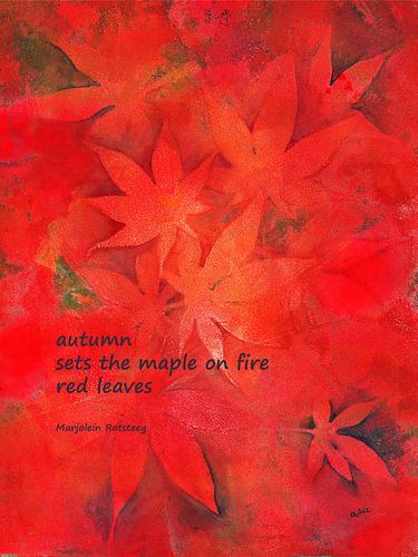 Maple on fire haiku von Karen Kaspar