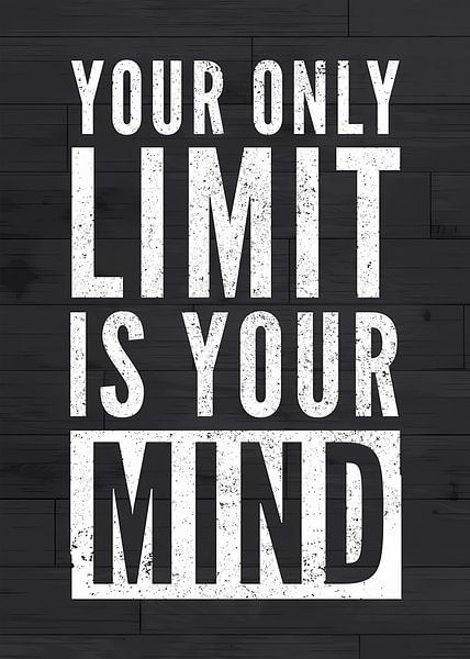 Your Limit Is Your Mind by Steven Kingsbury