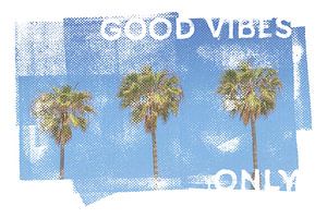 Vintage palm trees | good vibes only