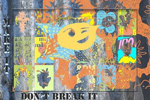 AMSTERDAM, MAKE IT, DON'T BREAK IT