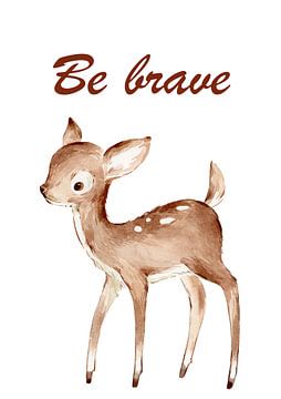 Be brave! by Creative texts