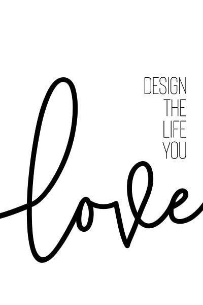 Design the life you love von Melanie Viola