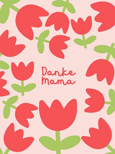 Danke Mama Tulpen