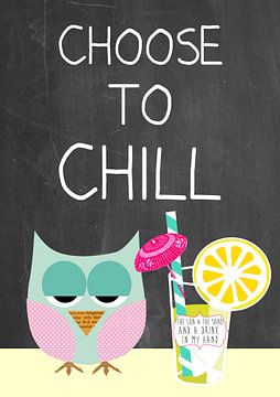Choose to chill - cute owl by Green Nest