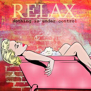 Relax - Nothing is Under Control van Marja van den Hurk