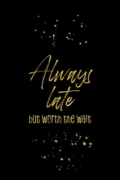 Always late von Melanie Viola