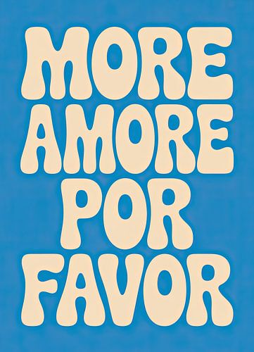 More Amore Por Favor Typografie van Niklas Maximilian