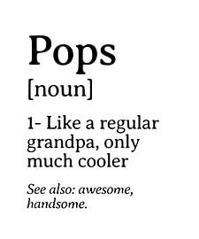 Définition de « Pops » : Dictionnaire familial humoristique sur xtrendit studio