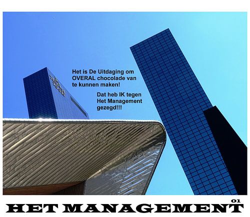 Het Management - Overal Chocolade Van Maken van MoArt (Maurice Heuts)
