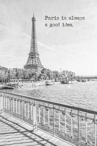 Paris is always a good idea by Melanie Viola
