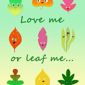 Love me or leaf me... van Kees-Jan Pieper