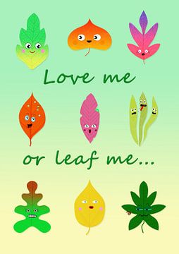 Love me or leaf me... by Kees-Jan Pieper