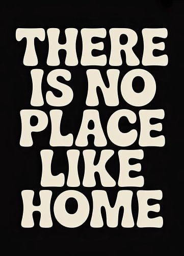 There Is No Place Like Home Retro Typography
