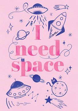 I Need Space A1 by Baroo Bloom