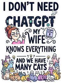Don't Need ChatGPT Wife Knows Everything by Ramy Salah Hefny