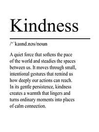 Kindness Definition - White by WordsThatInspire