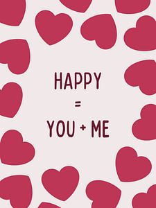 Quote: Happy = You + Me van Gypsy Galleria