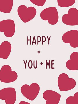 Quote: Happy = You + Me van Gypsy Galleria