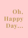 Oh, Happy Day... van MarcoZoutmanDesign thumbnail