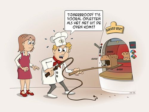 Cartoon; tijgerbrood, het is opletten als het net uit de oven komt.