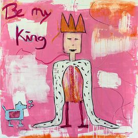 Be my king