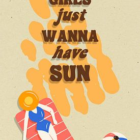 Girls Just Wanna Have Sun von Yvonne Smits