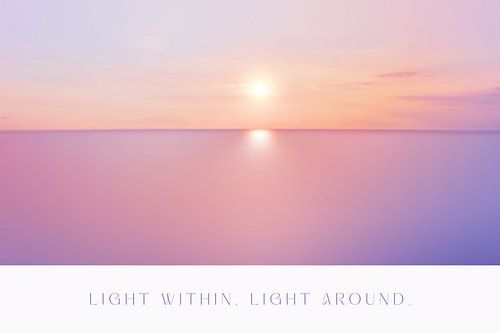 Light Within. Light Around
