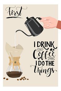 Coffee First!