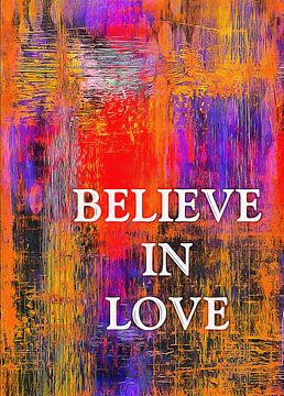 Believe in Love by Dorothy Berry-Lound