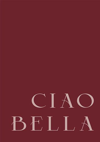 Ciao Bella tekst kunst,, Quote art, Minimalisme