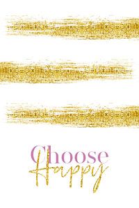 Text Art CHOOSE HAPPY | gold sur Melanie Viola