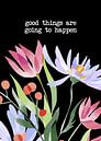 Good Things Will Happen - Motivierender Spruch & Positives Denken von Millennial Prints Miniaturansicht