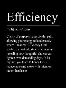 Efficiency Definition - Black by WordsThatInspire