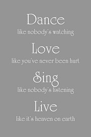 Dance, Love, Sing, Live – Positive Quote in Grey by Sandra Hazes
