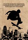 Skateboard Wallart "Zie je angst onder ogen" Cadeau-idee van Millennial Prints thumbnail