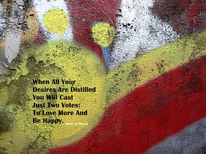 Hafiz: ... Love More And Be Happy!