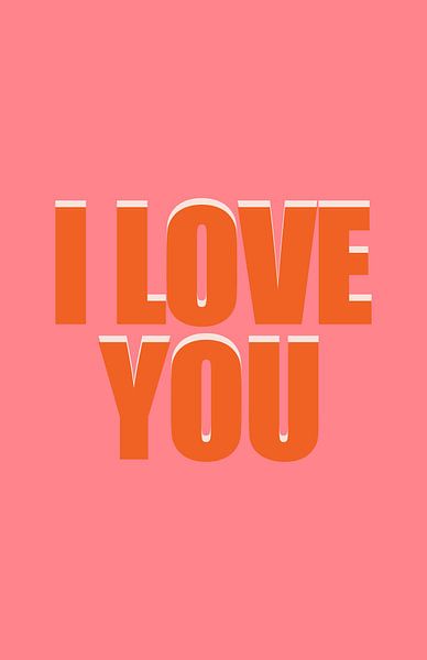 Retro Quote - I Love You in pink and orange by Atelier Willem