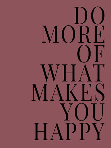 Do More of What Makes You Happy – Inspirerende Quote Poster in Oudroze | Motivatie Wanddecoratie