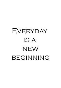 Jeder Tag ist ein neuer Anfang 1 | Inspirierender Text, Zitat