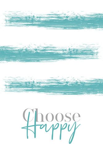 Text Art CHOOSE HAPPY
