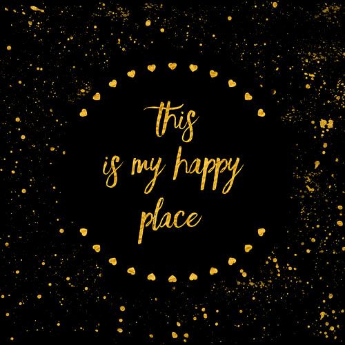 Text Art THIS IS MY HAPPY PLACE II | black with hearts & splashes by Melanie Viola