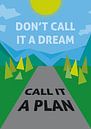 Noem het geen droom maar een plan. Don't call it a dream. Call it a plan! von Nicolaas Gooren Miniaturansicht