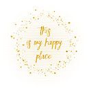Text Art THIS IS MY HAPPY PLACE III | white  by Melanie Viola thumbnail