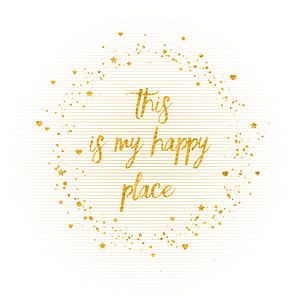 Text Art THIS IS MY HAPPY PLACE III | weiß von Melanie Viola