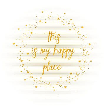 Tekst Art THIS IS MY HAPPY PLACE III | wit van Melanie Viola