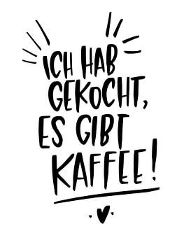 Ik heb koffie gemaakt!