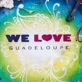 We love Guadeloupe Graffiti by Fotos by Jan Wehnert